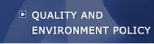 QUALITY AND  ENVIRONMENT POLICY